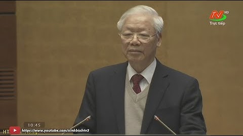 Phát biểu của Tổng Bí thư Nguyễn Phú Trọng tại Hội nghị cán bộ toàn quốc về xây dựng, chỉnh đốn Đảng