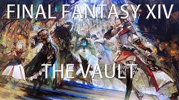 Final Fantasy XIV Heavensward: The Vault - Gamespresso Plays
