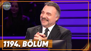 Kim Milyoner Olmak İster? 1194. Bölüm