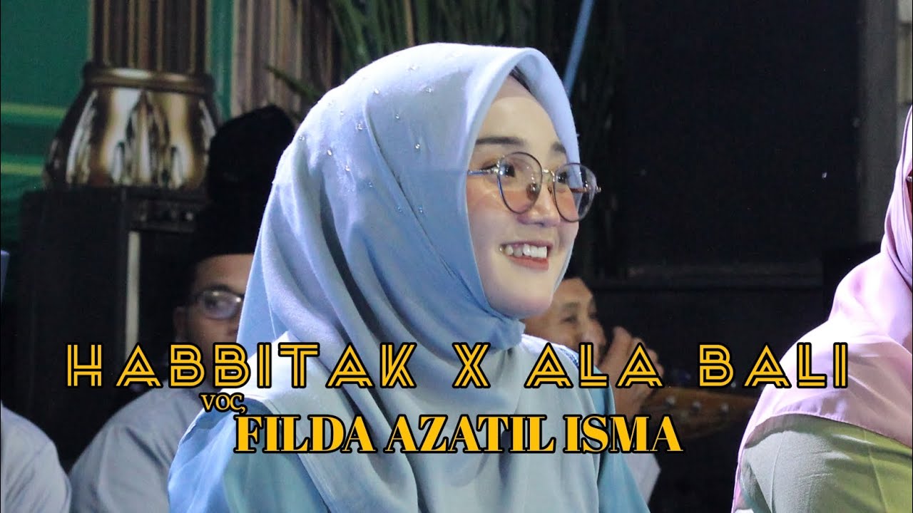 HABBITAK X ALA BALI - Rebana AUDUL MAROM LIVE Bonang Voc, (Fifi) FILDA AZATIL ISMA