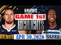 Minnesota Timberwolves vs Denver Nuggets GAME 1st Qtr Apr 30.2026 Highlights | NBA Play-Offs