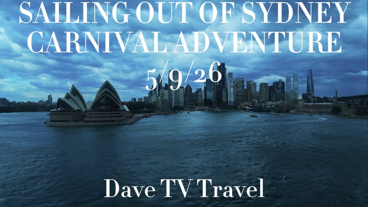 Time Lapse of Sailing Out of Sydney Harbour, Carnival Adventure 5/9/26