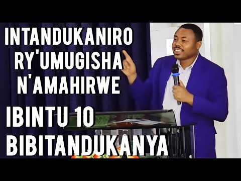 UMUGISHA DAY 4:INTANDUKANIRO🚨 RY'UMUGISHA💕N'AMAHIRWE❤️IBINTU 10 BIBITANDUKANYA.