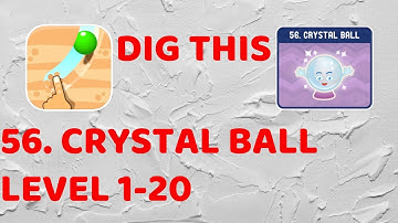 Dig This! Chapter 56 CRYSTAL BALL - Level 56-1 to 56-20 Walkthrough (Free Solutions)