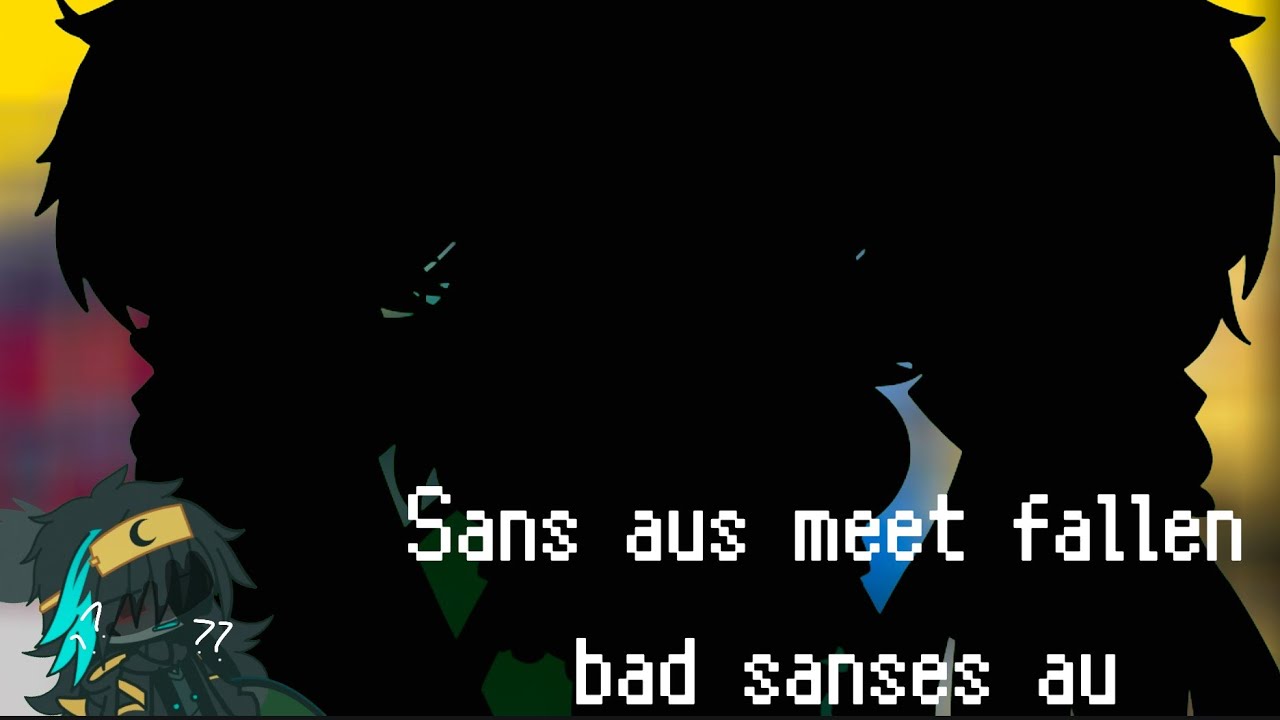 my sans aus meet fallen bad sanses au || Nightlyx || Part 2 || Gacha club || Undertale aus