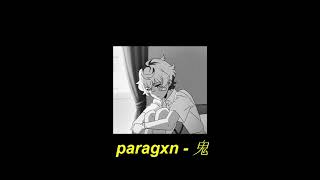 Paragxn - 鬼