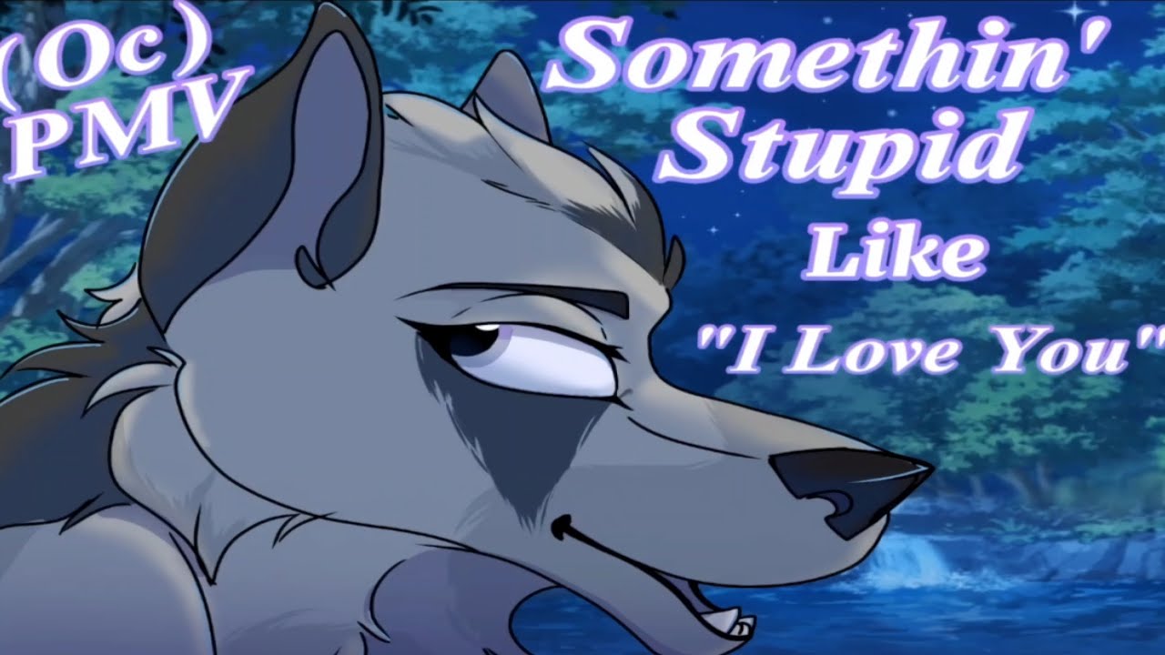 ️(Oc) PMV Somethin' Stupid Like 'I Love You' ️ - YouTube