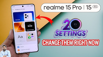 Realme 15 Pro 5G : Change These 20 Settings Right Now