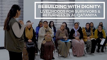 Rebuilding with Dignity: Livelihoods for Survivors & Returnees in Al-Qataniya