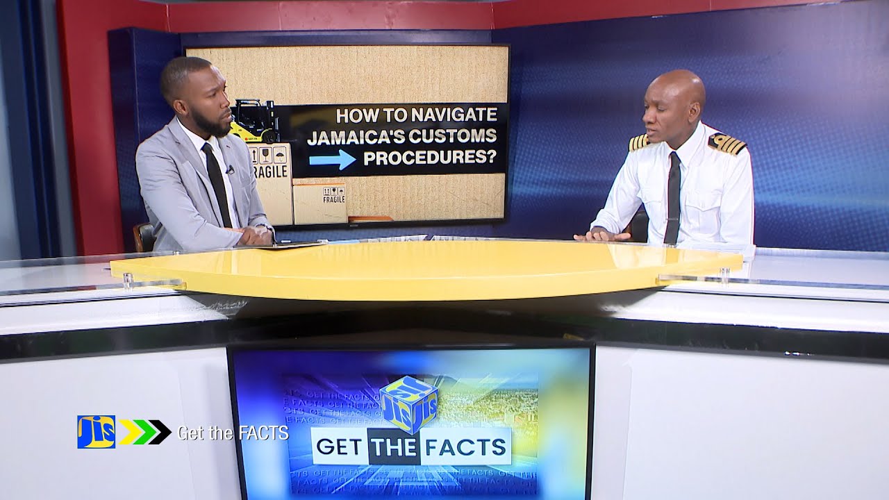 Get the Facts - How To Navigate Jamaica's Customs Procedures