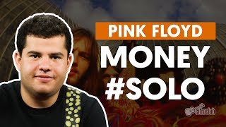 MONEY - Pink Floyd (How to Play - Guitar Solo Lesson) chords