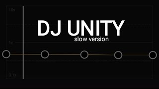 Dj unity slow version ( 30 detik ) NETRAL ~capcut~ 🎶🎶