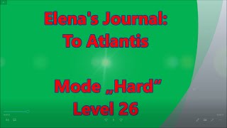 Elena's Journal: To Atlantis Level 26