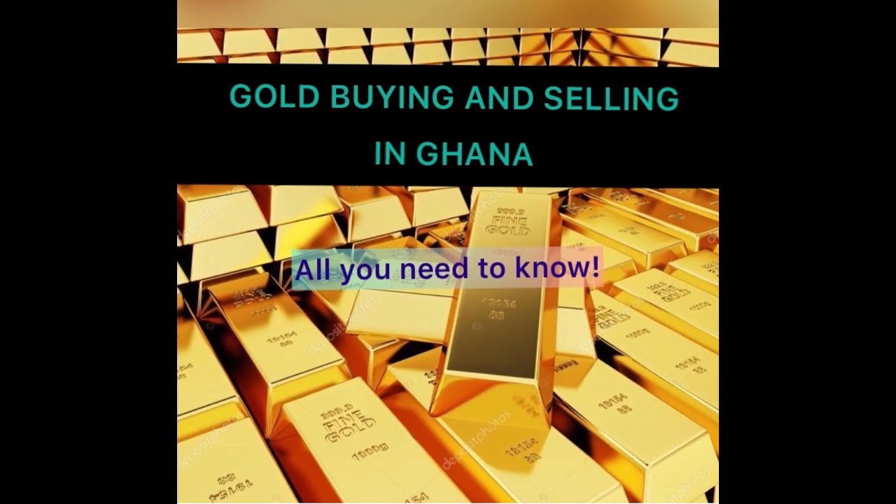 GOLD BUYING & EXPORT PROCEDURE IN GHANA YouTube
