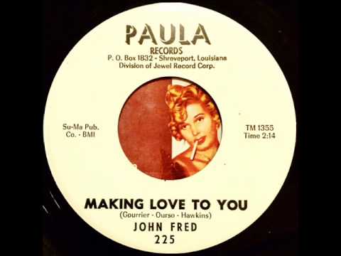 John Fred — John Fred - Making Love To You