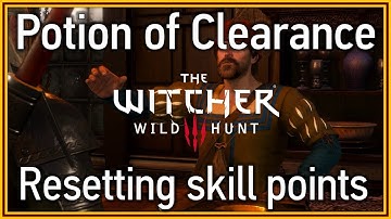 The Witcher 3: Wild Hunt - Potion of Clearance location (Resetting skill points)