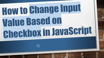 How to Change Input Value Based on Checkbox in JavaScript