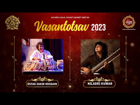 Ustad Zakir Hussain Tabla Player Niladri Kumar Sitar Player Vasantotsav 2023 Part 01 