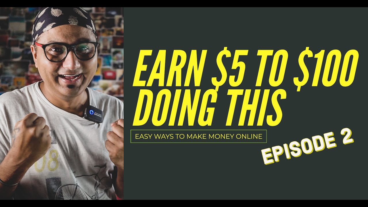 Easy Ways to Make Money Online (Episode 2) - YouTube