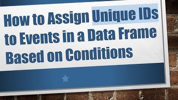 How to Assign Unique IDs to Events in a Data Frame Based on Conditions