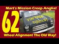 Mission creep 100e part 62 wheel alignment using vintage dunlop tracking gauges 2399