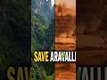 अरावली' आज खतरे में है! ⚠️ #shortsfeed #shots #aravallibachao #trending #savenature #savearavalli