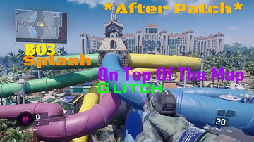 *New* On Top Of Map (Splash) Glitch | Out of map glitch Black Ops 3 *After Patch* Multiplayer!