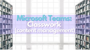Microsoft Teams - Classwork (NL uitleg)