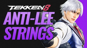 Tekken 8: Anti-Lee Strings