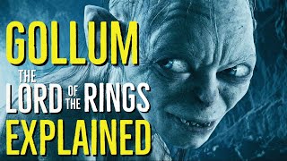 Gollum (LOTR) Explained