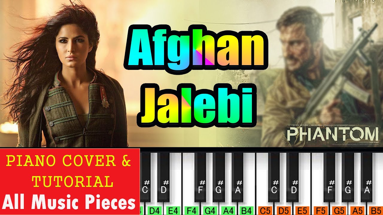 Afghan Jalebi Ya BabaPiano Tutorial  Phantom 2015  Pritam  Hindi Piano  Bollywod Piano Song