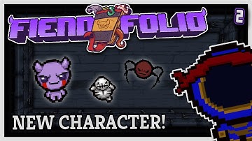 THE FIEND NEW CHARACTER!  |  Binding of Isaac: FIEND FOLIO  |  2