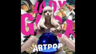 Lady Gaga - ARTPOP (Official Instrumental)