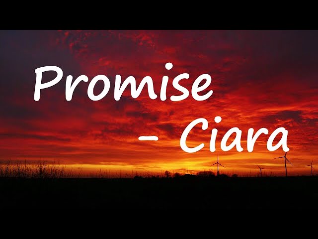 Ciara – Promise Lyrics