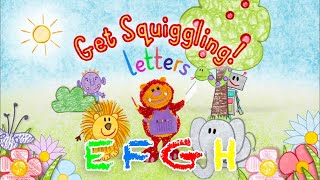E, F, G & H | Learn The Alphabet | Get Squiggling! Letters