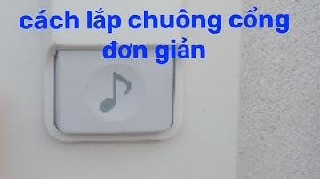 cách đấu chuông cổng panasonic đơn giản ai cũng làm được