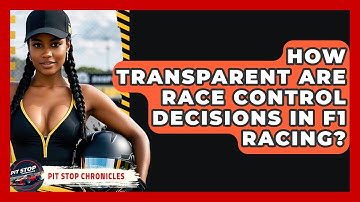 How Transparent Are Race Control Decisions In F1 Racing? - Pit Stop Chronicles