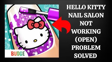 How To Solve Hello Kitty Nail Salon App Not Working(Open) Problem|| Rsha26 Solutions