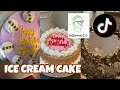 ICE CREAM CAKE PART 1 | TIK TOK COMPILATION