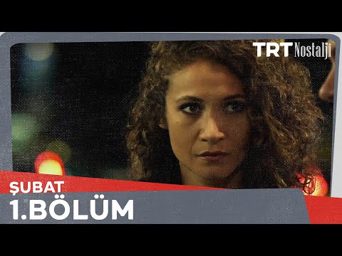 Şubat 1.Bölüm