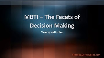 MBTI – The Facets of Decision Making