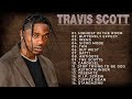 Travis Scott - Greatest Hits Full Album 2023 - Top Best Rap Songs Of Travis Scott 2023