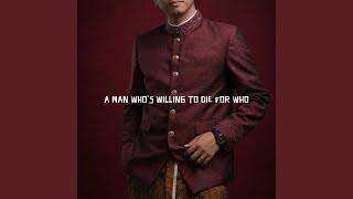 A Man Who's Willing To Die For Who