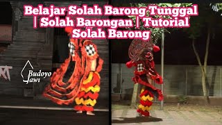 Belajar Solah Barong Tunggal | Solah Barongan | Tutorial Solah Barong