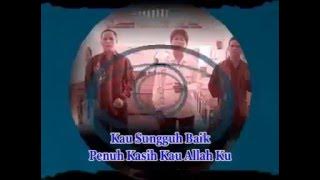 Lagu Rohani Kristen : Kau Sungguh Baik.....Nafiri Trio
