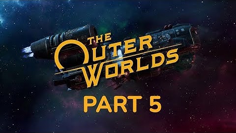The Outer Worlds Walkthrough Part 5 - CAN I STOP THE WARR!!! (No Commentary)