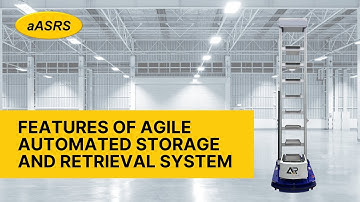 Features of Agile Automated Storage and Retrieval System