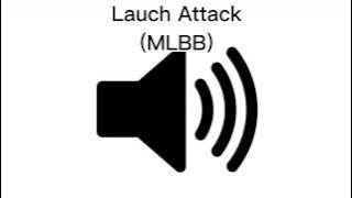 Sound Effect Launch Attack (MLBB)