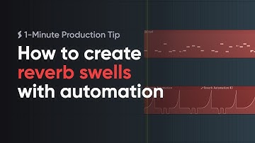 How to create reverb swells with automation — 1-Minute Production Tip