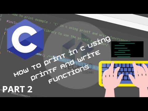 Part 2 : how to print in c using "printf" and "write" functions#explore ...